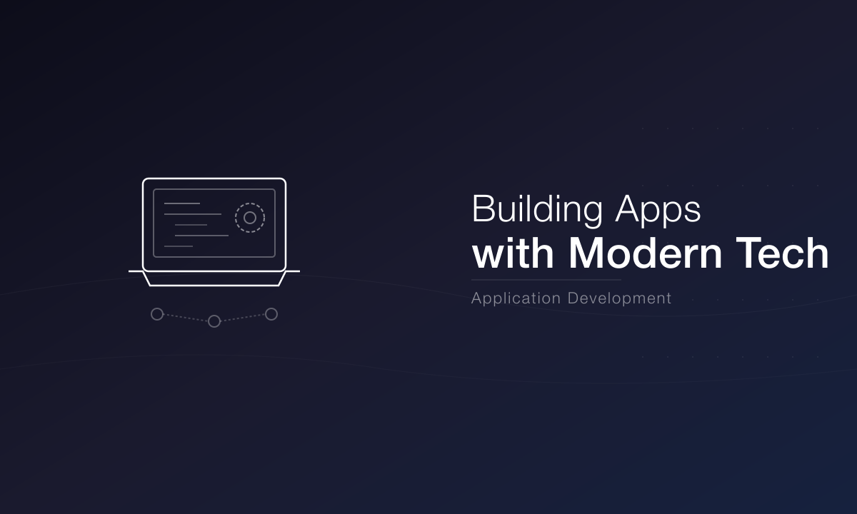 How to build an Application with modern Technology